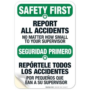 Sigo Signs, Report All Accidents No Matter How Small Bilingual Sign, OSHA Safety First Sign, (SI-4619) 10x7 Inches, 4 Mil Vinyl Decal Stickers Weather Resistant UV Protected, Made in USA