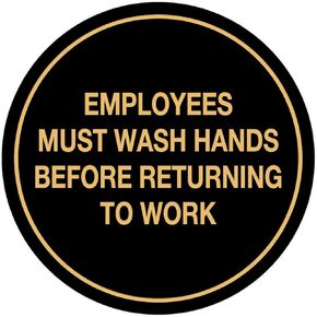 Signs ByLITA Circle Employees Must Wash Hands Before Returning to Work Sign (Black Gold) - Medium