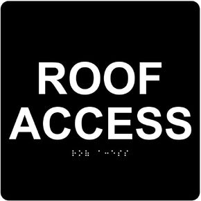 ComplianceSigns.com Roof Access Sign, ADA-Compliant Braille and Raised Letters, 6x6 inch White on Black Acrylic with Adhesive Mounting Strips
