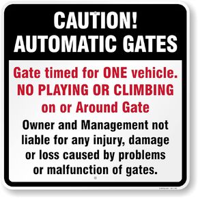 SmartSign 24 x 24 inch “Caution - Automatic Gates, Gate Timed For One Vehicle, Owner Not Liable " Metal Sign, 80 mil Aluminum, 3M Laminated Engineer Grade Reflective Material, Red, Black and White