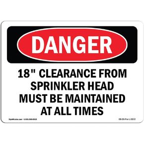 OSHA Danger Sign - 18 Clearance from Sprinkler Head Must Be | Plastic Sign | Protect Your Business, Construction Site, Shop Area | Made in The USA