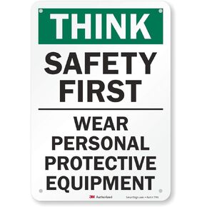 Smartsign U7-1331-RA_7X10 "THINK SAFETY FIRST WEAR PERSONAL PROTECTIVE EQUIPMENT" Reflective Recycled Aluminum Sign, 7" x 10"