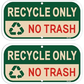 Recycle Only No Trash Signs, 12" x 6"Recycle Only Signs, Trash Signs, Recycling Signs, Rust-Free Aluminum, Weatherproof, Easy to Install, 2 Pack
