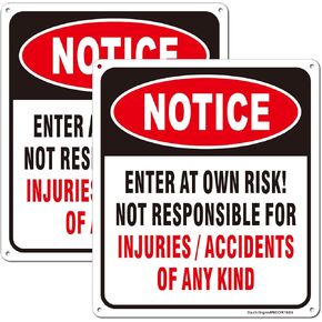 Notice Enter at Own Risk Not Responsible for Injuries or Accidents Sign, 2Pack Caution Safety Signs, 10"x8.6" Rust Free Reflective Aluminum, Fade Resistant, Weather Resistant, UV Protected, Easy to Mount