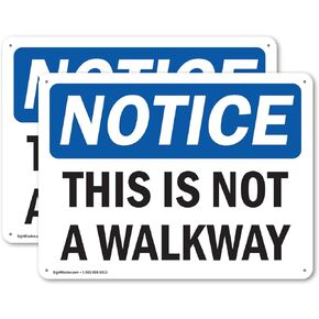 (2 Pack) This Is Not A Walkway OSHA Notice Sign 10 Inch X 7 Inch Plastic Sign, Weather Resistant, UV Protected for Workplace, Business, and Construction Site, Made in the USA