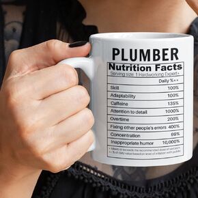 Plumber, Plumbing Nutritional Facts Coffee Mug, Plumber Tea Cup, Gift for Pipefitter, Best Plumber Ever Birthday Gift, Plumber Graduate Gifts for men or women, Funny Gifts for Plumber Gag