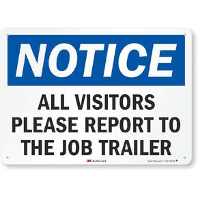 "Notice - All Visitors Please Report To The Job Trailer" Sign By SmartSign | 10" x 14" 3M Reflective Aluminum