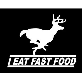 I eat Fast Food Deer Sticker- 5" Decal {White}- Buck Hunter, Running Deer, Deer Hunter, Antlers, Huntin, Hunting Sticker SIX802W
