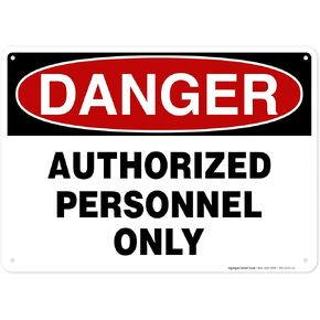Danger Authorized Personnel Only Sign, 10x14. Inches, Rust Free .040 Aluminum, Fade Resistant, Made in USA by My Sign Center