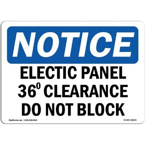 OSHA Notice Signs - Electrical Panel 36 Clearance Do Not Block Sign | Extremely Durable Made in The USA Signs or Heavy Duty Vinyl Label | Protect Your Warehouse & Business