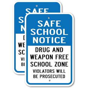 (2 Pack) Safe School Notice Drug and Weapon Free School Zone Violators Will Be Prosecuted | 12" X 18" Heavy-Gauge Aluminum Sign | Rust Free Aluminum, Weather Resistant, Waterproof, Fade Resistant