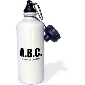 3dRose "A.B.C. ALWAYS BE CLOSING" Sports Water Bottle, 21 oz, White