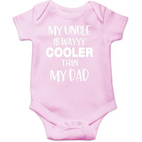 AW Fashions My Uncle Is Way Cooler Than My Dad Baby Bodysuit Funny Cute Newborn Clothing for Boys Girls