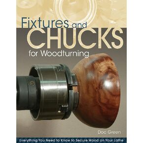 التركيبات والخطوط الخاصة بـ Woodturning: كل ما تحتاج إلى معرفته لتأمين الخشب على نصيحة المخرطة (Fox Chapel Publishing) ، و How-tos ، ومشاريع تحطيم الخشب لكل من المبتدئين و Turners المتقدم