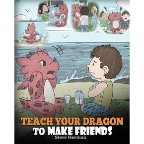 علم التنين الخاص بك لتكوين صداقات: كتاب تنين لتعليم الأطفال كيفية تكوين صداقات جديدة. قصة أطفال لطيفة لتعليم الأطفال عن الصداقة والمهارات الاجتماعية. (كتب التنين الخاصة بي)