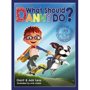 What Should Danny Do? (The Power to Choose Series)