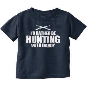 Brisco Brands I'd Rather Be Hunting with Daddy Toddler Boy Girl T Shirt
