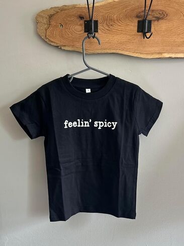Feelin' Spicy Toddler Shirt Funny Cute Kids Baby Graphic T-Shirt in Saudi Arabia
