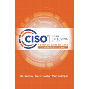 CISO Desk Reference Guide: A Practical Guide for CISOs Volume 2 in Kuwait