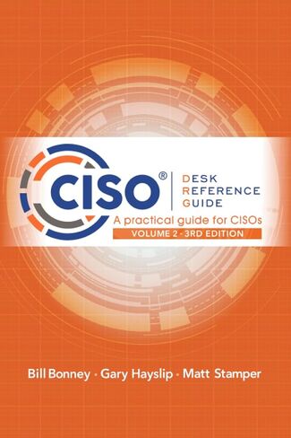 CISO Desk Reference Guide: A Practical Guide for CISOs Volume 2 in Saudi Arabia