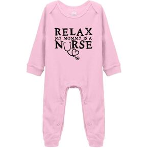 Relax My Mommy Is Nurse Baby Boys Girls Romper Footed Funny Bodysuit Outfit