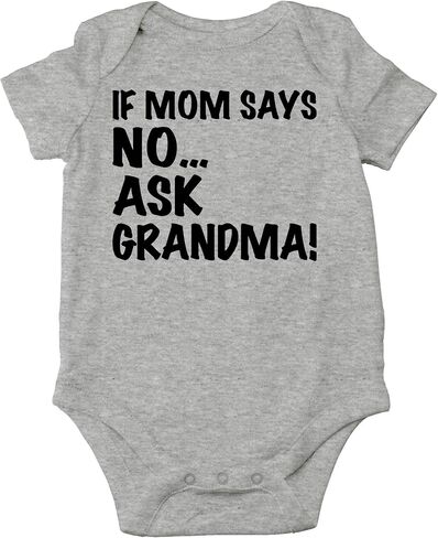 CBTwear If Mom Says No Ask Grandma - Baby Clothes - Funny Newborn Bodysuit Outfits for Boys and Girls in Kuwait