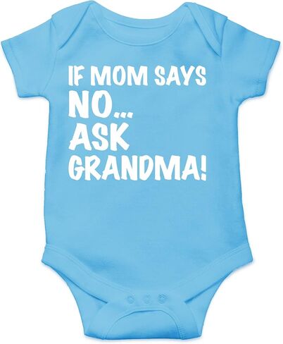 CBTwear If Mom Says No Ask Grandma - Baby Clothes - Funny Newborn Bodysuit Outfits for Boys and Girls in Kuwait