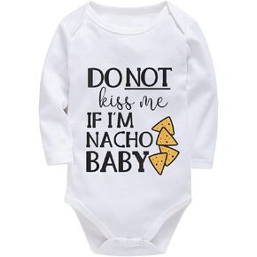 Do Not Kiss Me If I'm Nacho Baby Newborn Clothes Girls Long Sleeve Summer Baby Jumper White 6 Month Boy Romper