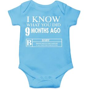 CBTwear I Know What You Did 9 Months ago - Baby Clothes - Funny Newborn Bodysuit Outfits for Boys and Girls