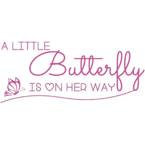 A Little Butterfly is On Her Way - Nursery Wall Decal, Baby Shower Decoration, Pink Carved Art Letters Décor, Baby Room Wall Art