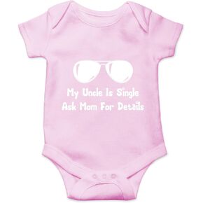 CBTwear My Uncle Is Single Ask Mom For Details - Baby Clothes - Funny Newborn Bodysuit Outfits for Boys and Girls