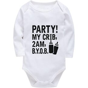 Party My Crib 2AM BYOB Funny Baby Outfit Long Sleeve Infant Baby Clothes