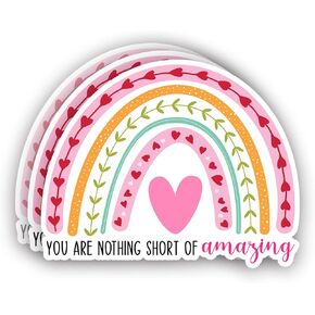 (3Pcs) You are Nothing Short of Amazing Sticker Funny Sayings Inspirational Motivational Vinyl Decals for Tumbler Laptop Water Bottles Books Phone - Size 3x2.5 Inches