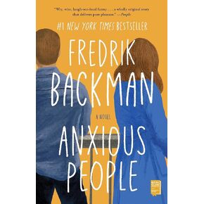 Anxious People: A Novel