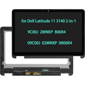 11.6" Screen Replacement for Dell Latitude 11 3140 2-in-1 LCD Touch Screen Digitizer Assembly 9C00J 2MNKP 806R4 09C00J 02MNKP 0806R4 XYY57 55MKX 0XYY57 055MKX HD 1366x768