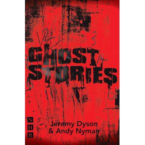Ghost Stories (NHB Modern Plays): (stage version)