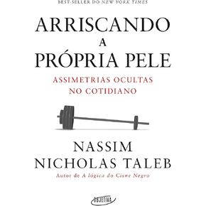 Arriscando A Propria Pele. assimetrias ocultas no cotidiano (بروتينات EM Do Brasil)