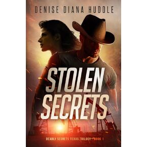 Stolen Secrets: Deadly Secrets Texas Trilogy - Book 1