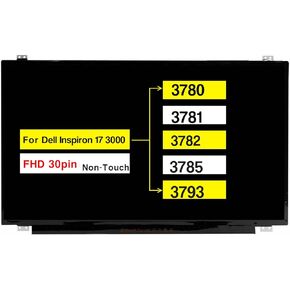 17.3" Replacement B173HAN01.0 B173HAN01.3 for Dell Inspiron 17 3000 3780 3781 3782 3785 3793 FHD 1920×1080 30 Pins 60HZ Non-Touch Screen LCD Display Panel (Not for HD+ 1600 * 900)