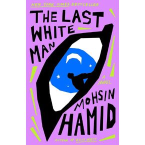 The Last White Man: A Novel