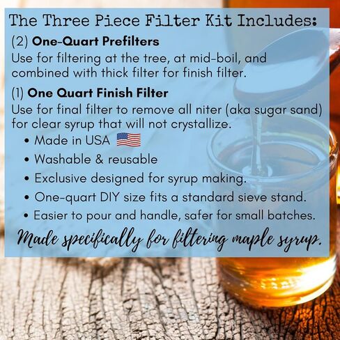 Maple Syrup Filter Set - 1 Qt. (3 pieces) - One Maple Syrup Making Heavy Duty Synthetic Filter and Two Pre Filters - REUSABLE – Perfect Size for at Home Maple Sugaring (1 Quart). Made in USA in Saudi Arabia