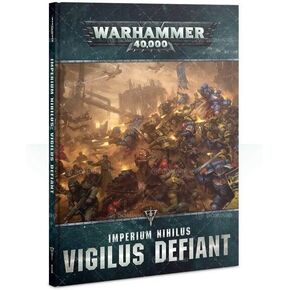 Imperium Nihilus: Vigilus Defiant Warhammer 40,000 (HB)
