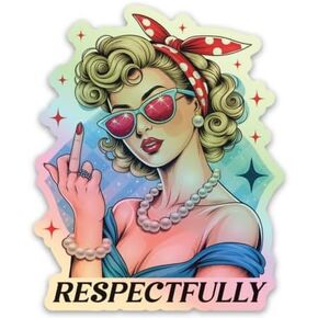 Respectfully Middle Finger Sassy Girl Holographic Sticker - Funny Adult Humor Meme for Water Bottles Stickers - Waterproof Cool Stickers for Laptop, Hard Hats, Phone, Scrapbooking Decals - 2 Pcs