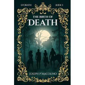 The Birth of Death (Evorath)