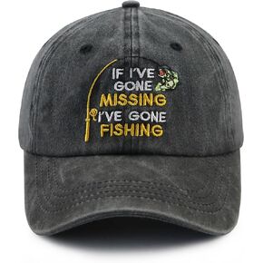 If I've Gone Missing I've Gone Fishing Hat for Men Women, Funny Adjustable Embroidered Fishing Lovers Baseball Cap