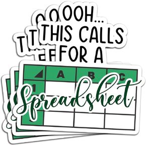 (3Pcs) Ooh This Calls for A Spreadsheet Sticker Funny Office Quote Accountant Accounting Decals Waterproof Vinyl Sticker for Books Laptops Phone Water Bottles Tumbler Cup Kindle 3 Inch
