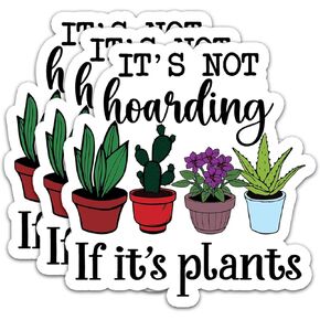 (3Pcs) It's Not Hoarding If It's Plants Stickers Plant Stickers Tree Lover Stickers Decal Waterproof Vinyl Stickers Adult for Laptop Kindle Car Tumbler Water Bottle Mug Phone Notebook Size 3"x2.8"
