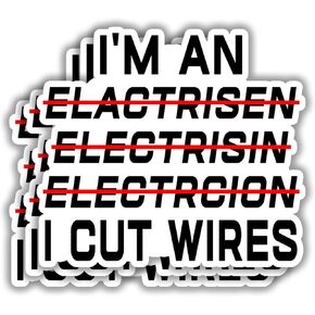 (3pcs) I'm an Electrisen Electrisin I Cut Wires Sticker Funny Electrician Sarcastic Motivational Phrase Electrical Engineers Quote Vinyl Decal for Kindle Laptop Tumbler Phone Book Hard Hat -3x2.8