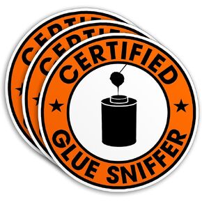 (3Pcs) Certified Glue Sniffer Sticker Plumber Mechanic Funny Labor Day 2" Waterproof Die-Cut Vinyl Sticker for Water Bottle Laptop Hard Hat Kindle Cars Sticker Decal Decor Stuff Gifts 2 Inches