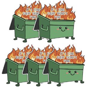 5pcs Dumpster and Fire Stickers, 2.75x2.75 Inch Creative It's Fine Everything is Fine Dumpster and Fire Meme Decals Dumpster Fire Stickers Gift Ornament for Laptops, Phones, Water Bottles, Cards